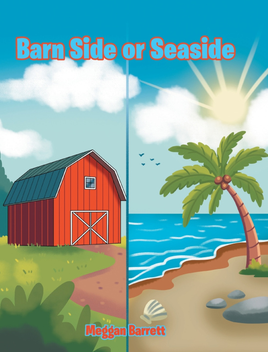 Kniha Barn Side or Seaside Meggan Barrett