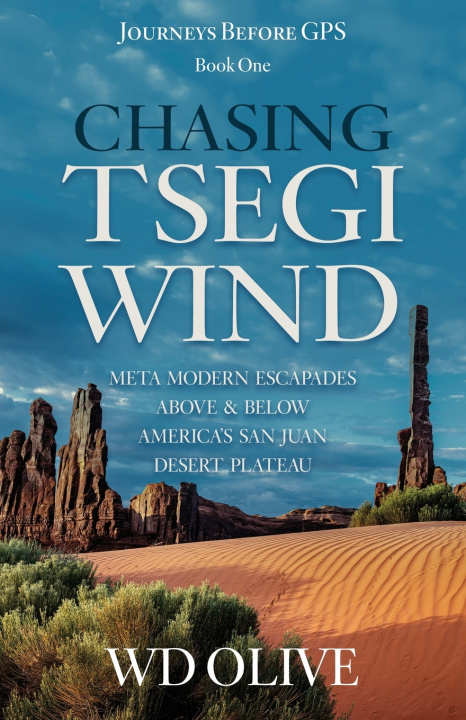 Kniha Chasing Tsegi Wind WD Olive