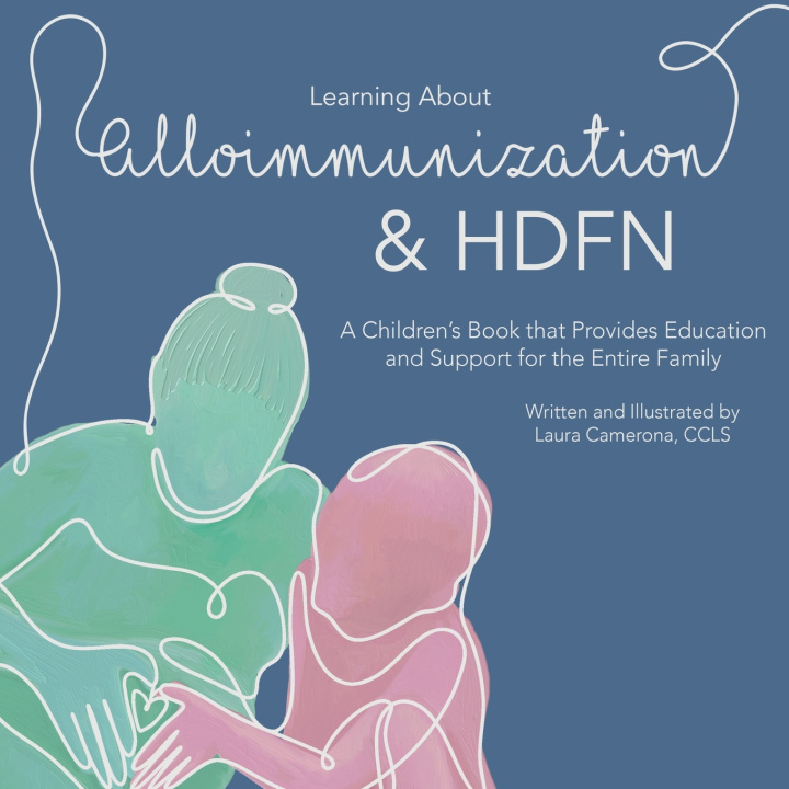 Kniha Learning About Alloimmunization and HDFN Laura Camerona