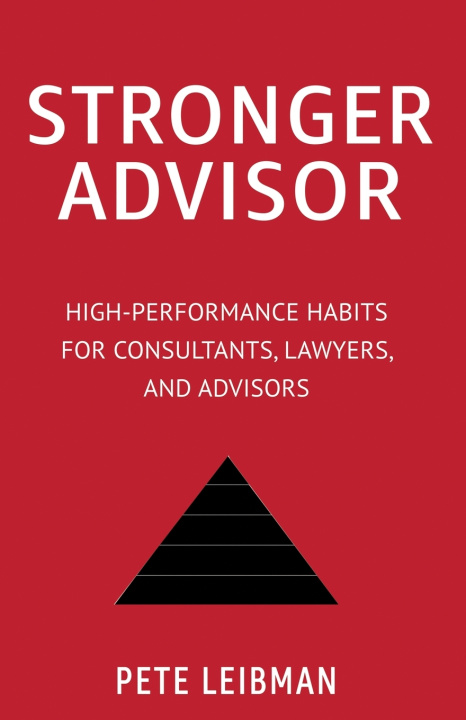 Kniha Stronger Advisor Pete Leibman