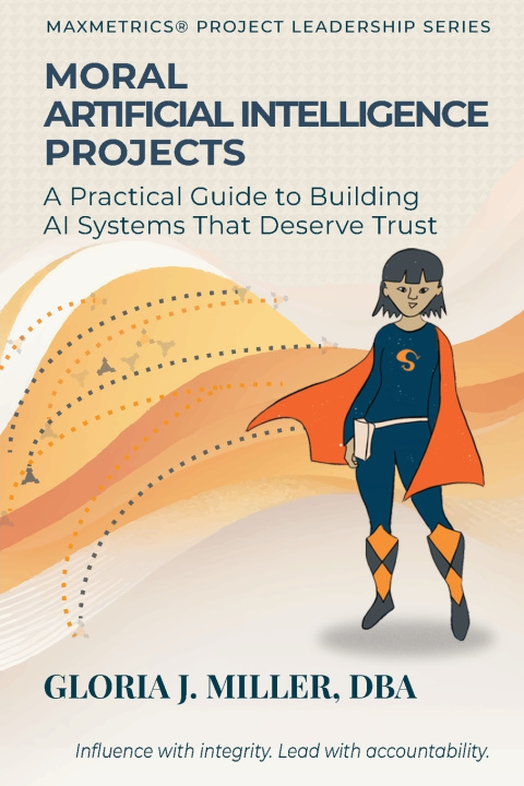 Kniha Moral Artificial Intelligence Projects Gloria J Miller