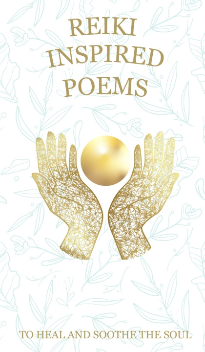 Kniha Reiki Inspired Poems Alison Dye