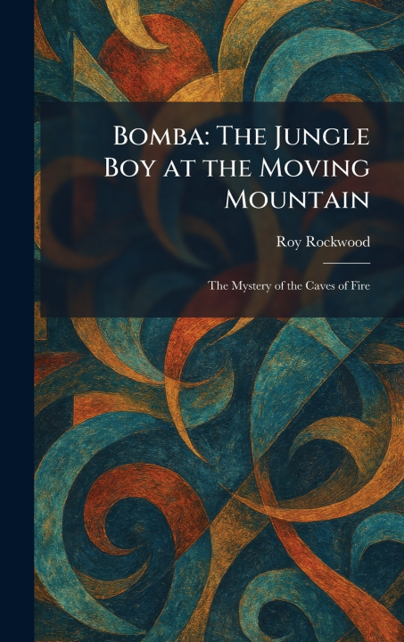 Kniha Bomba Roy Rockwood