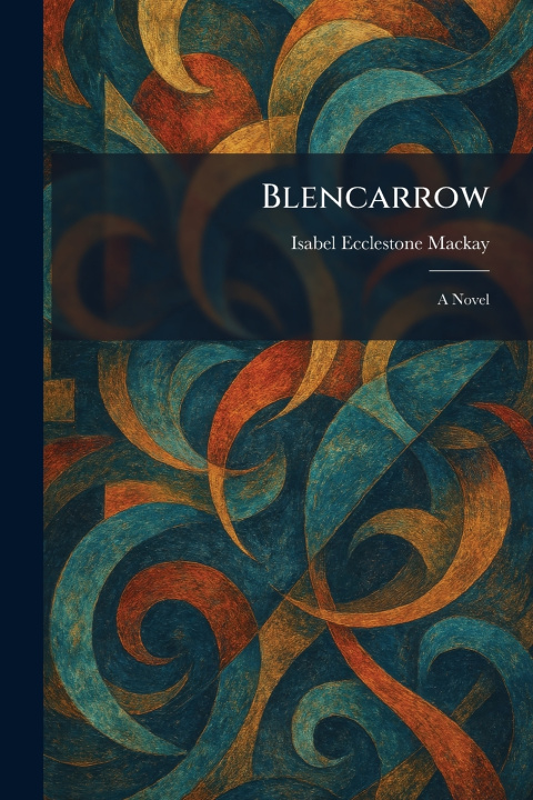 Kniha Blencarrow Isabel Ecclestone Mackay