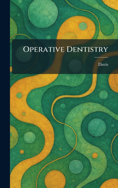 Knjiga Operative Dentistry Davis