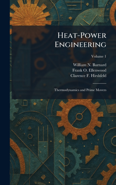 Knjiga Heat-Power Engineering William N. Barnard