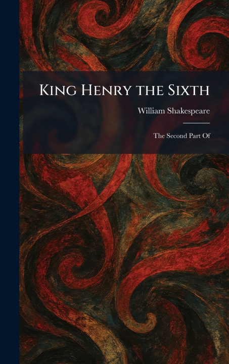 Könyv King Henry the Sixth William Shakespeare