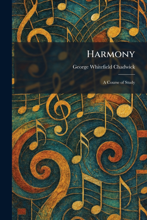 Könyv Harmony George Whitefield Chadwick