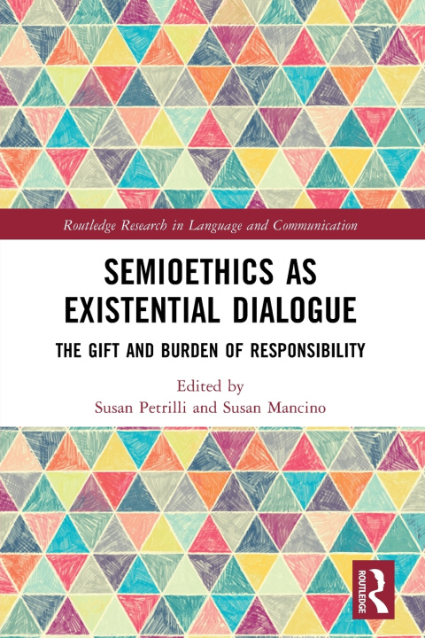 Kniha Semioethics as Existential Dialogue Susan Petrilli
