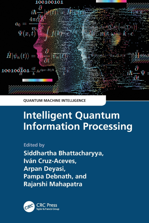 Könyv Intelligent Quantum Information Processing Siddhartha Bhattacharyya