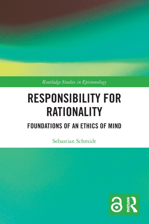 Könyv Responsibility for Rationality Sebastian Schmidt