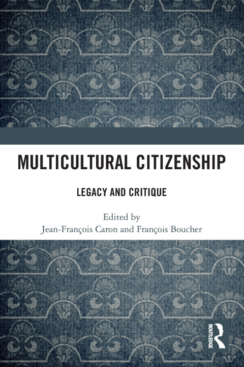 Kniha Multicultural Citizenship Jean-François Caron