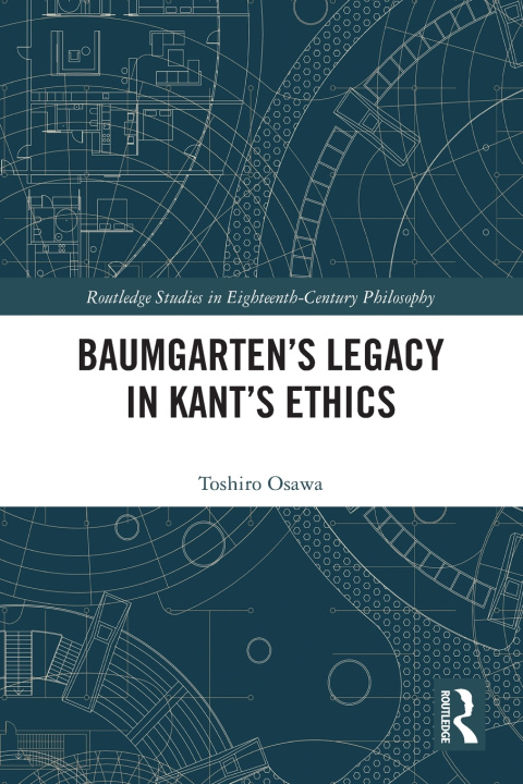Libro Baumgarten's Legacy in Kant's Ethics Toshiro Osawa