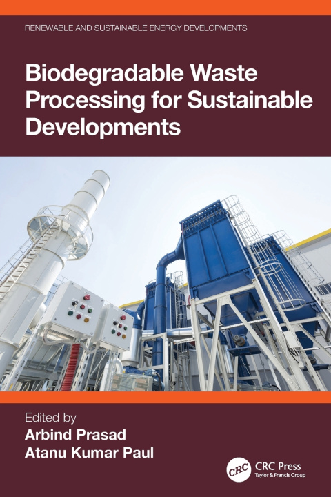 Kniha Biodegradable Waste Processing for Sustainable Developments Arbind Prasad