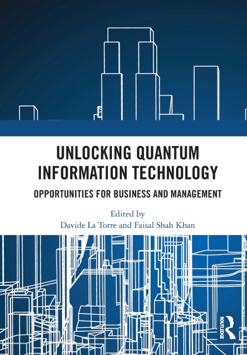 Kniha Unlocking Quantum Information Technology Davide La Torre