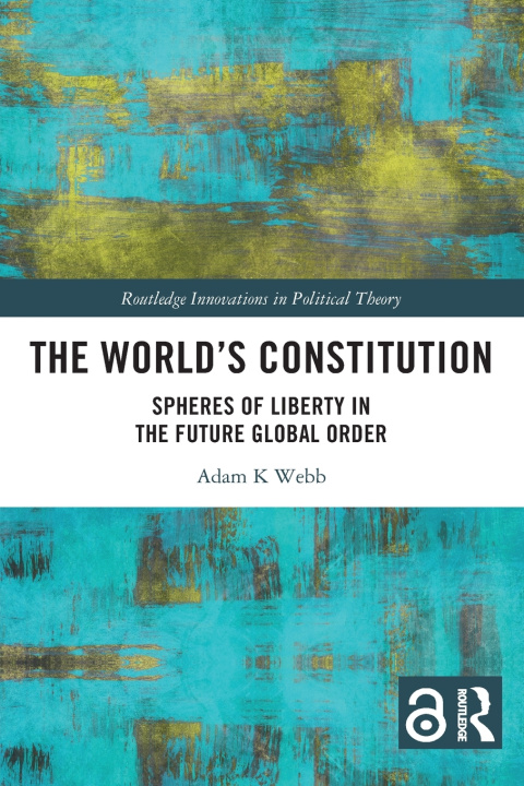 Knjiga The World's Constitution Adam K. Webb