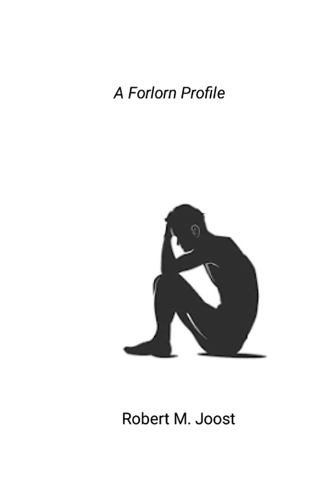 Knjiga A Forlorn Profile Robert M. Joost