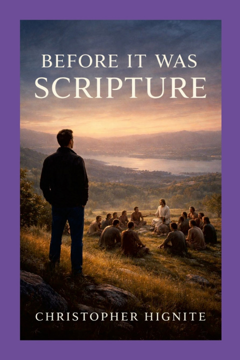 Könyv Before It Was Scripture Christopher Hignite