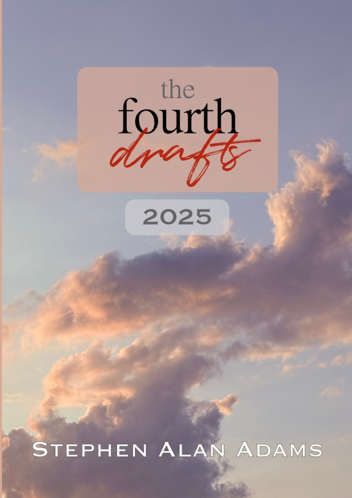Knjiga The Fourth Drafts (2025) Stephen Adams