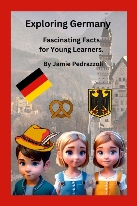 Könyv Exploring Germany Jamie Pedrazzoli