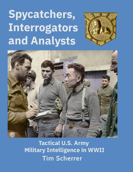Könyv Spycatchers, Interrogators and Analysts Tim Scherrer