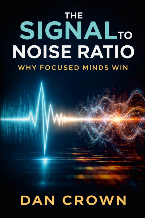 Knjiga The Signal-to-Noise Ratio DAN CROWN