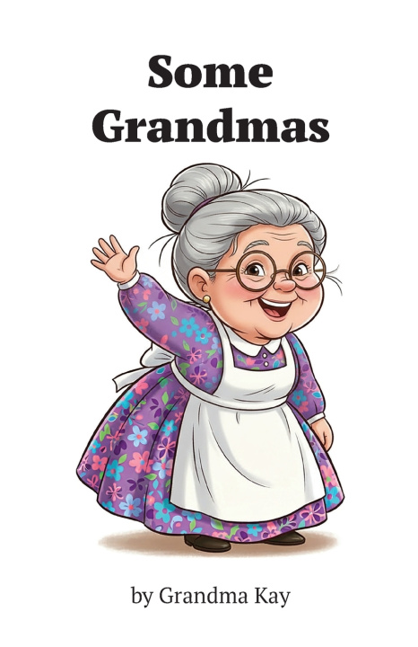 Buch Some Grandmas Kay Thomann