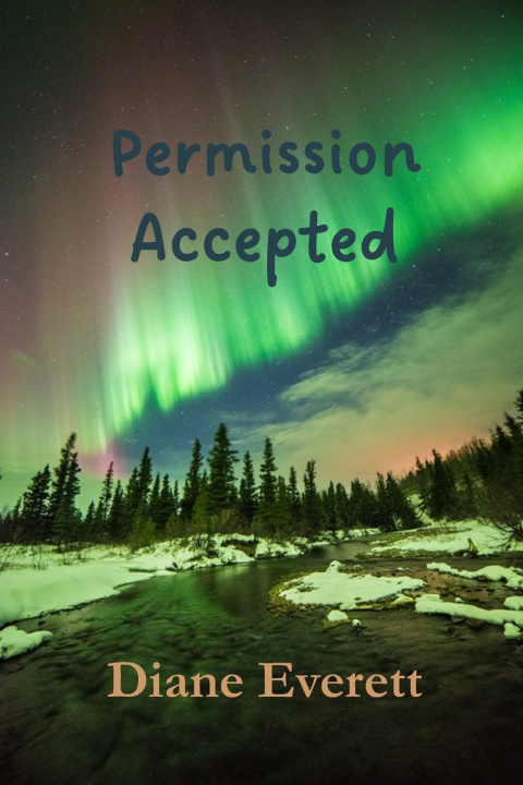 Knjiga Permission Accepted Diane Everett