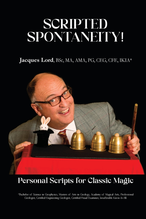 Könyv Scripted Spontaneity! Jacques Lord