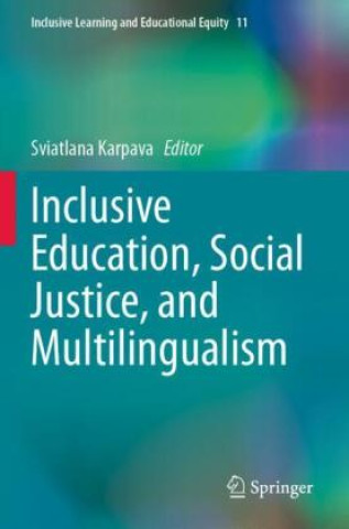 Knjiga Inclusive Education, Social Justice, and Multilingualism Sviatlana Karpava