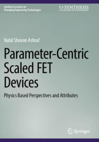 Kniha Parameter-Centric Scaled FET Devices Nabil Shovon Ashraf