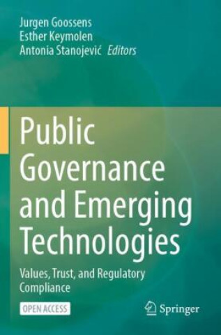 Könyv Public Governance and Emerging Technologies Jurgen Goossens
