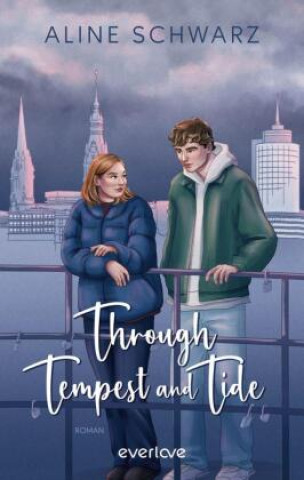 Kniha Through Tempest and Tide Aline Schwarz