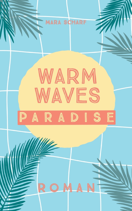 Kniha Warm Waves Paradies Mara Scharf