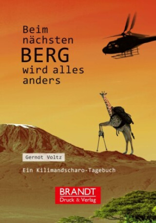 Kniha Beim nächsten Berg wird alles anders Voltz Gernot