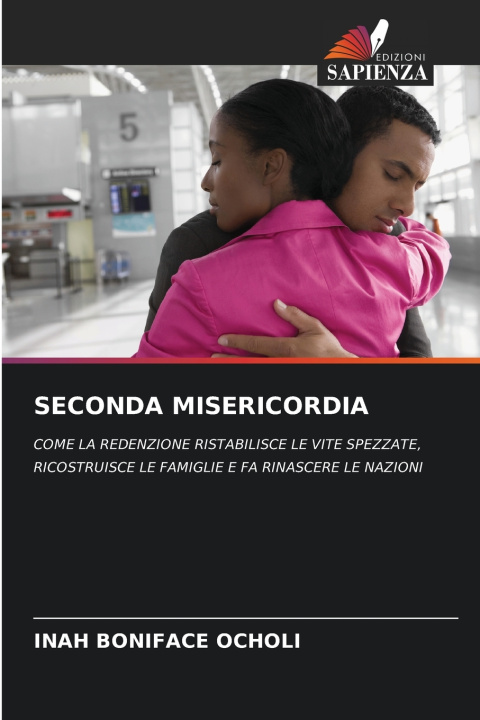 Kniha SECONDA MISERICORDIA INAH BONIFACE OCHOLI