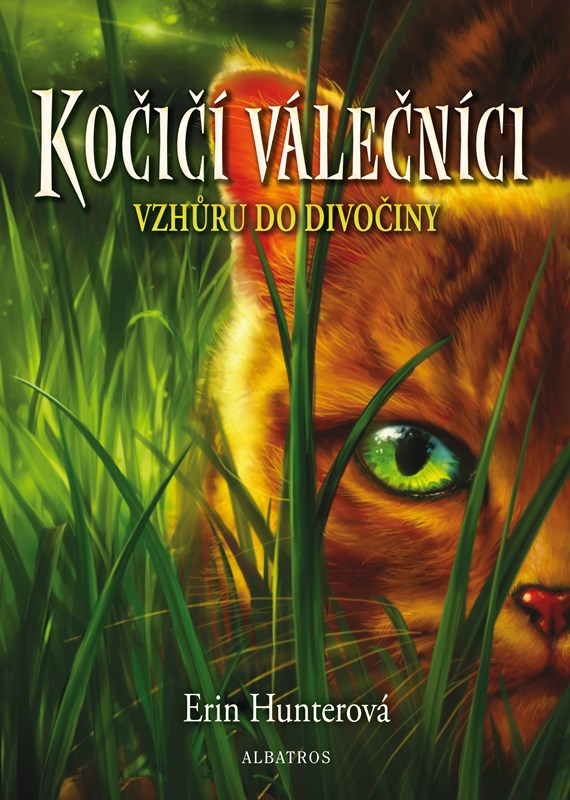 Kniha Kočičí válečníci (1) - Vzhůru do divočiny Erin Hunterová