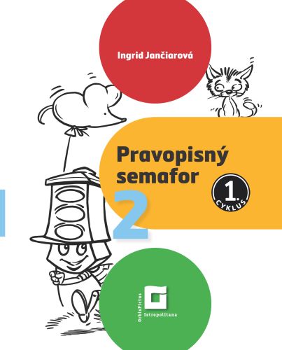 Knjiga Pravopisný semafor 2 Ingrid Jančiarová