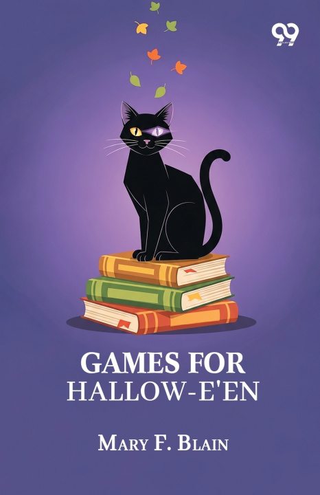 Knjiga Games For Hallow-e'en Mary F. Blain