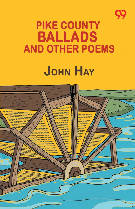 Knjiga Pike County Ballads And Other Poems John Hay