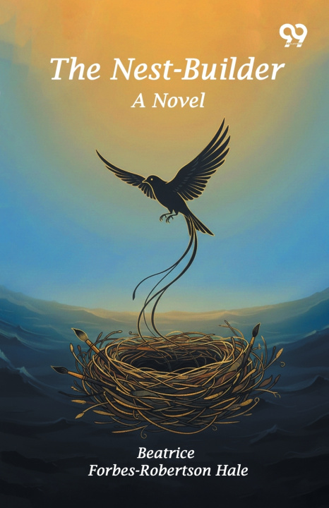 Kniha The Nest-Builder Beatrice Forbes-Robertson Hale