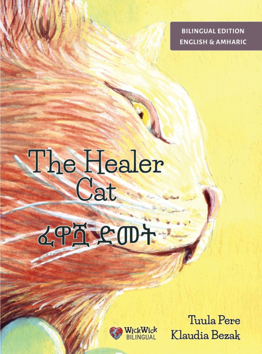 Könyv The Healer Cat / ፈዋሿ ድመት Tuula Pere