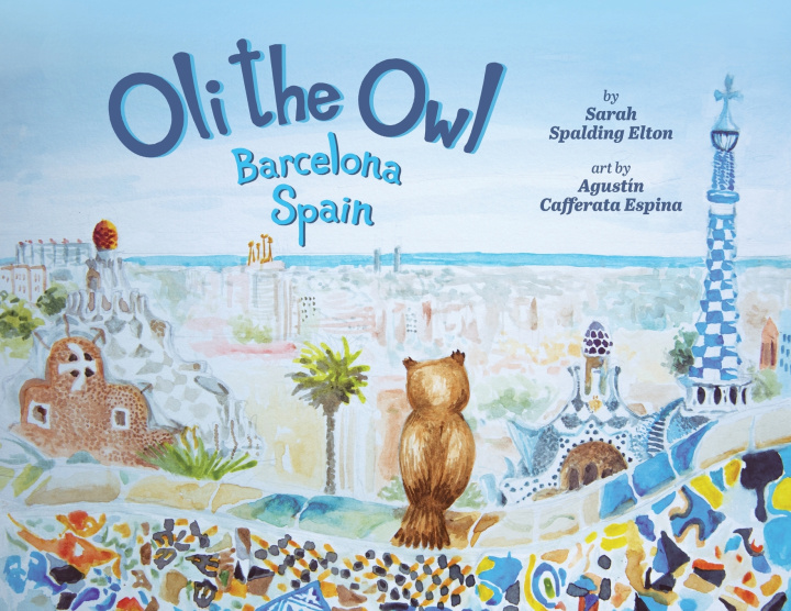 Knjiga Oli the Owl Barcelona Spain Sarah Spalding Elton