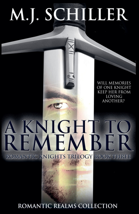 Book A Knight To Remember M.J. Schiller
