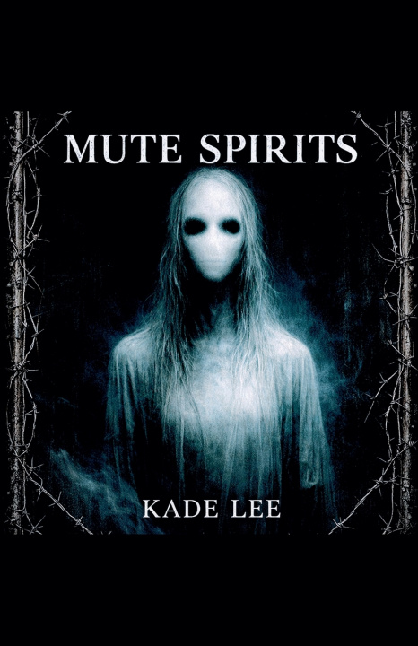 Kniha Mute Spirits Kade Lee