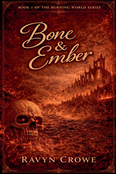 Knjiga Bone & Ember Book 1 Ravyn Crowe