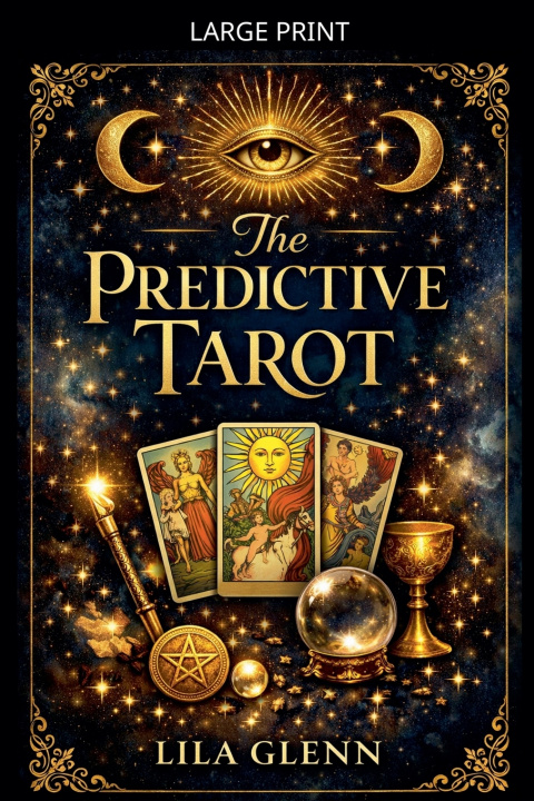 Knjiga The Predictive Tarot Lila Glenn