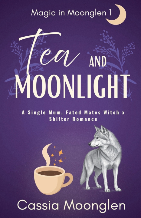 Kniha Tea and Moonlight Cassia Moonglen