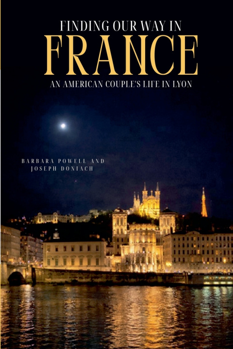 Knjiga Finding Our Way In France Barbara Powell & Joseph Doniach