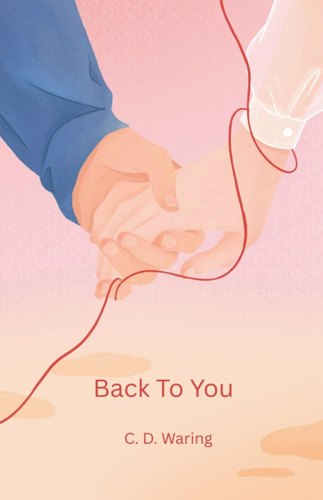Knjiga Back To You C.D. Waring